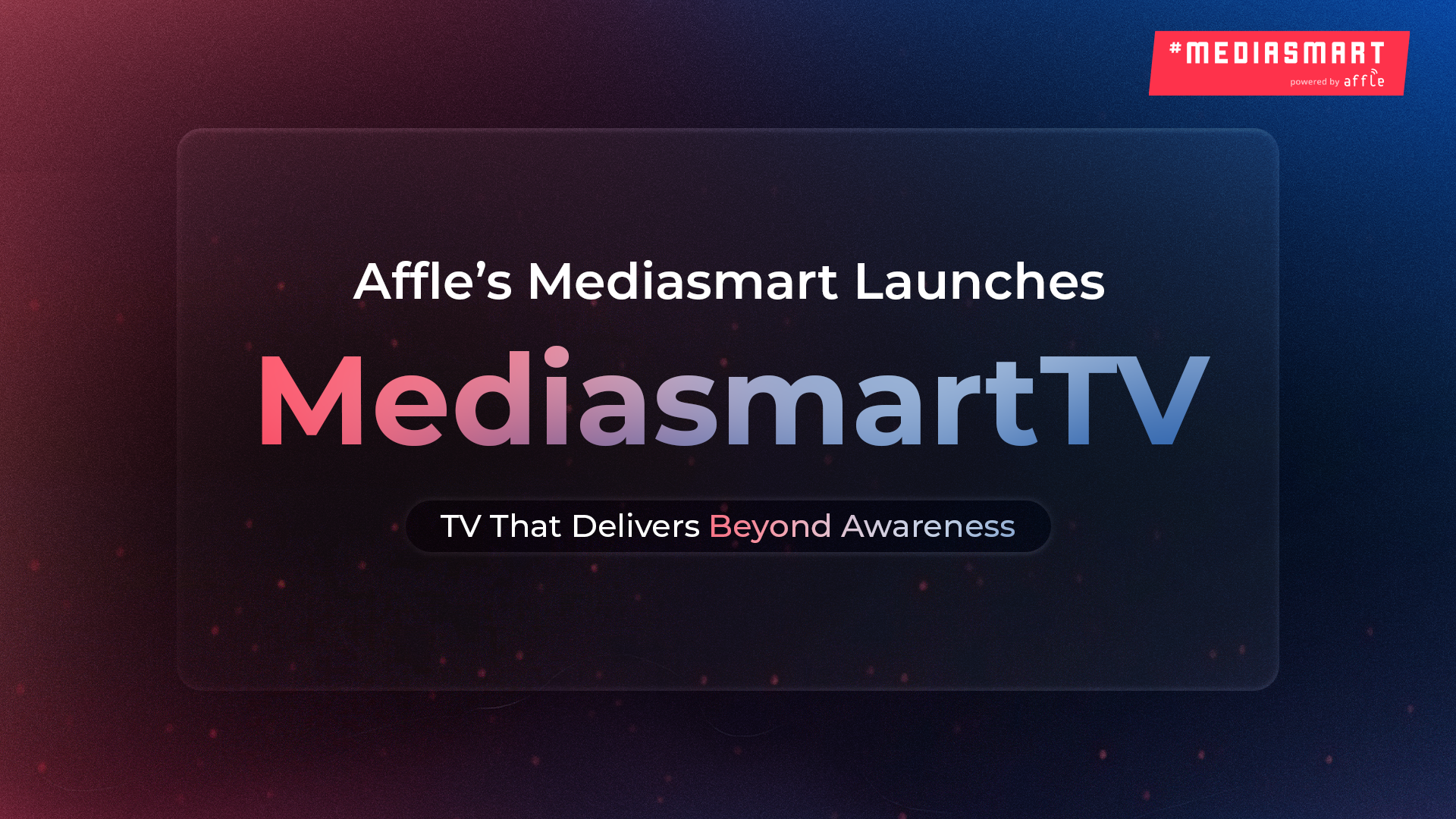 Mediasmart TV_Launch